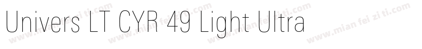 Univers LT CYR 49 Light Ultra Cond字体转换